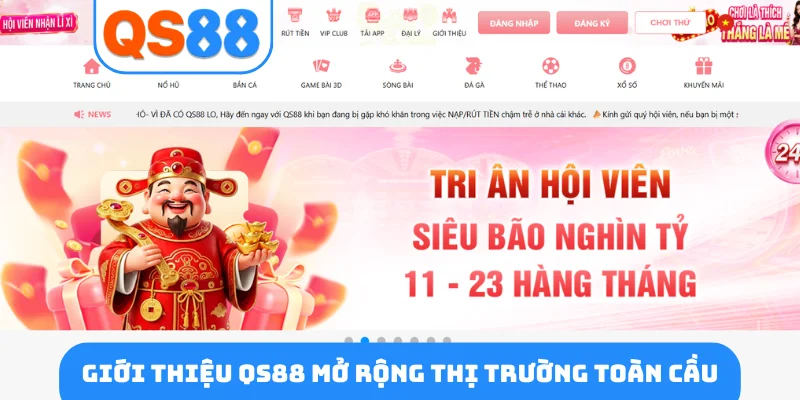Giới thiệu QS88 mở rộng thị trường toàn cầu